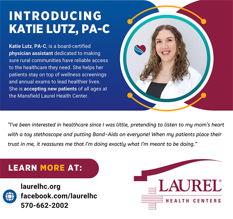 Infographic introducing Katie Lutz to the Mansfield Laurel Health Center; Katie is board-certified family medicine physician assistant seeing patients at the Laurel Health clinic on 416 South Main St. in Mansfield, PA