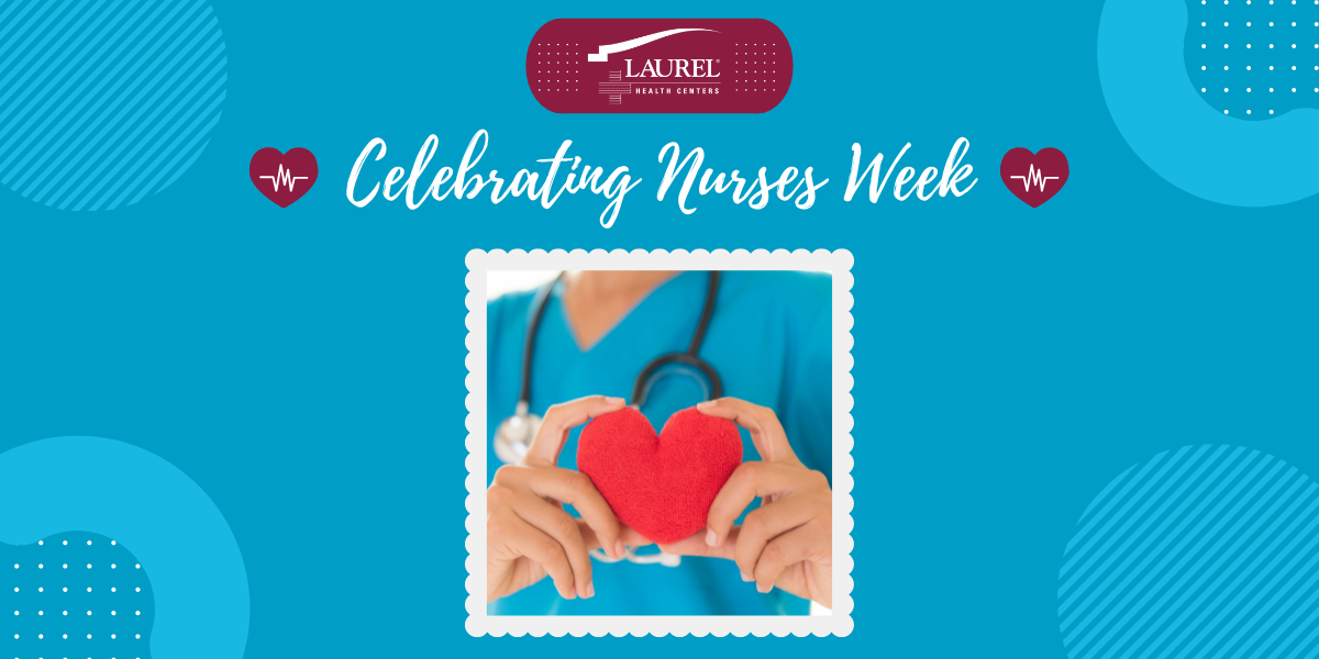 Laurel Health Celebrates Nurses Week 2023