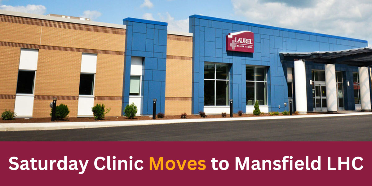 Laurel Health Saturday clinic moves to Mansfield, PA in August