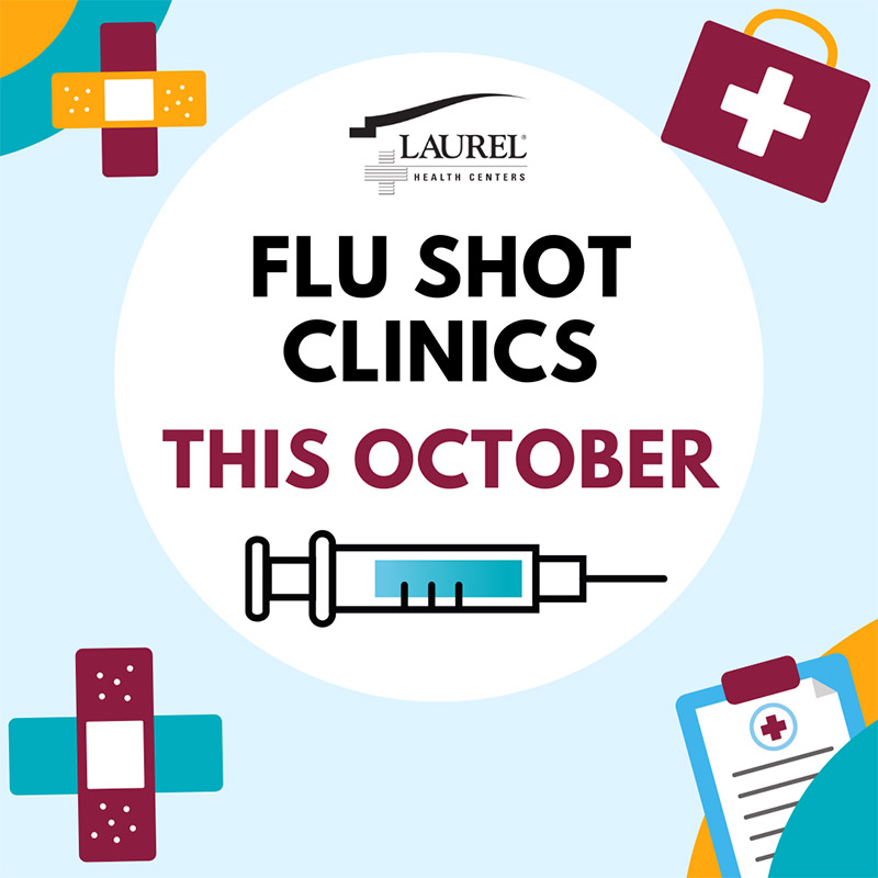 Infographic announcing that Laurel Health will offer drive-through flu shot clinics this October to make getting a flu shot quick and convenient at the Laurel Health Centers and community events throughout Tioga, Bradford, and Sullivan Counties. Participants are encouraged to schedule ahead with the Laurel Health location of their choice at 1-833-LAUREL-H-C (833-528-7354), but walk-ins can be accommodated.