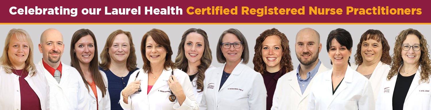 Laurel Health celebrates Certified Registered Nurse Practitioner Week with a special look at our CRNP team. Our nurse practitioners specialize in family medicine, women's health, walk-in care, and mental health. To make an appointment, call 1-833-LAURELHC (1-833-528-7354).